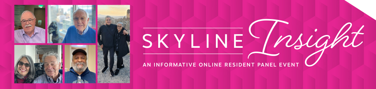 Skyline Insight Online Resident Panel Event